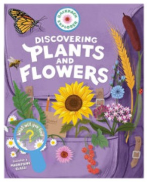 Backpack Explorer: Plants & Flowers