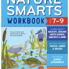 Nature Smarts Workbook | Ages 7-9